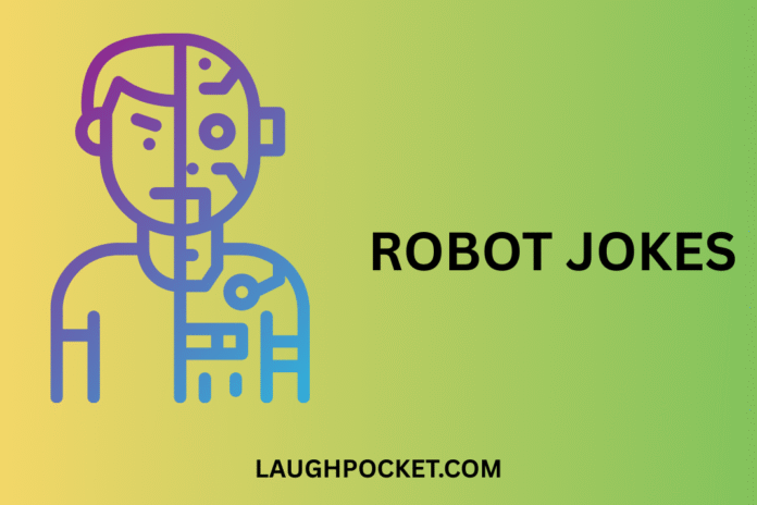 ROBOT JOKES