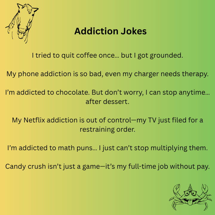 Addiction Jokes