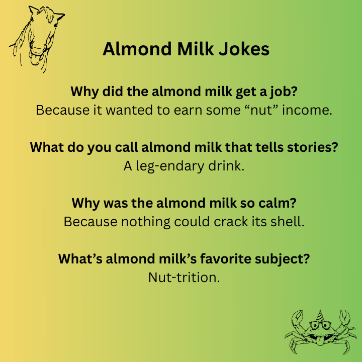 Almond Milk Jokes