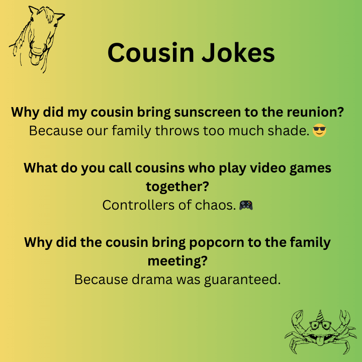 Cousin Jokes