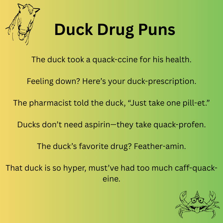Duck Drug Puns