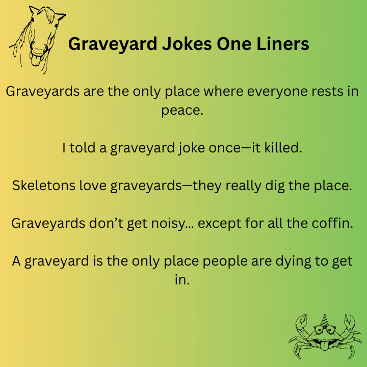 Graveyard Jokes One Liners