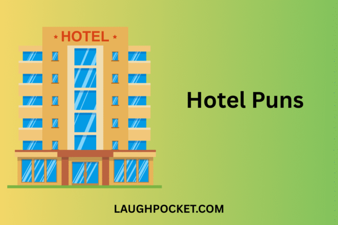 Hotel Puns