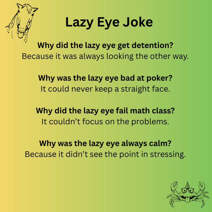 Lazy Eye Joke 