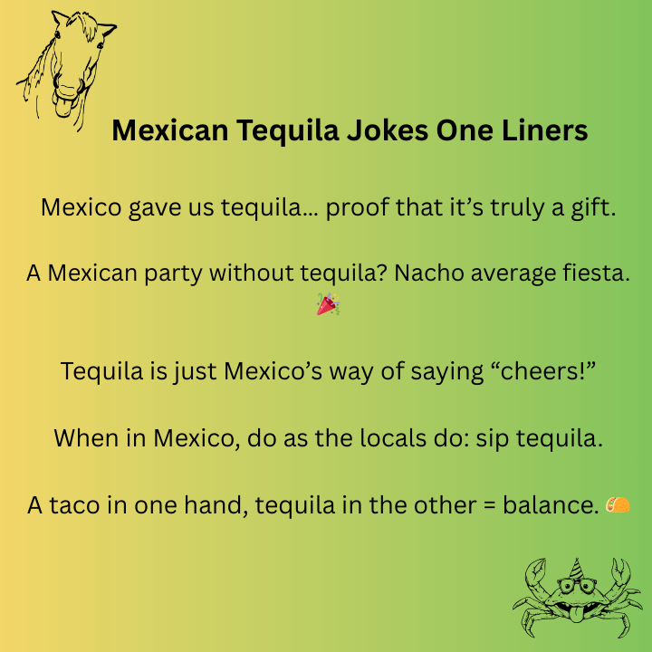 Mexican Tequila Jokes One Liners 