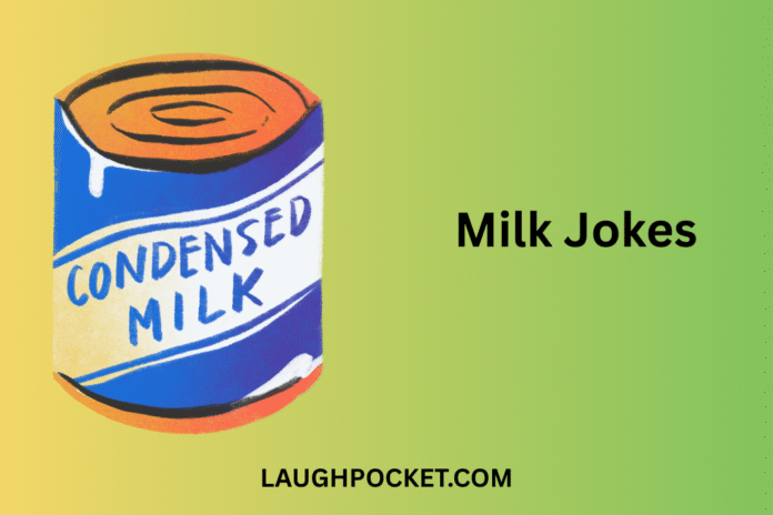 Milk Jokes