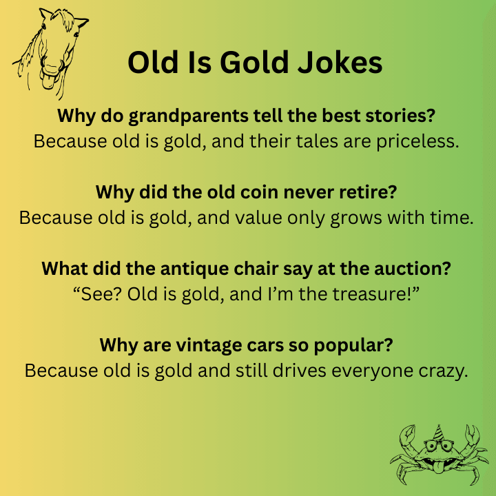 Old Is Gold Jokes