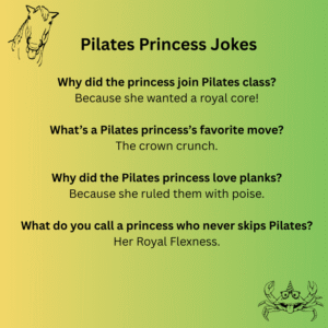 Pilates Princess Jokes