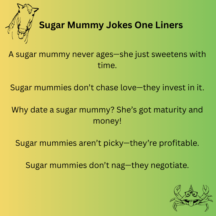 Sugar Mummy Jokes One Liners