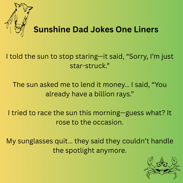 Sunshine Dad Jokes One Liners