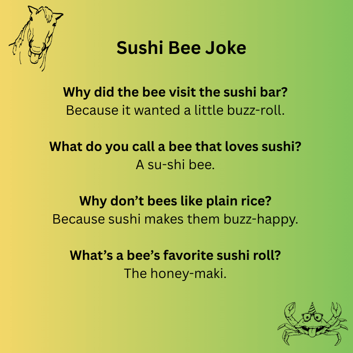 Sushi Bee Joke