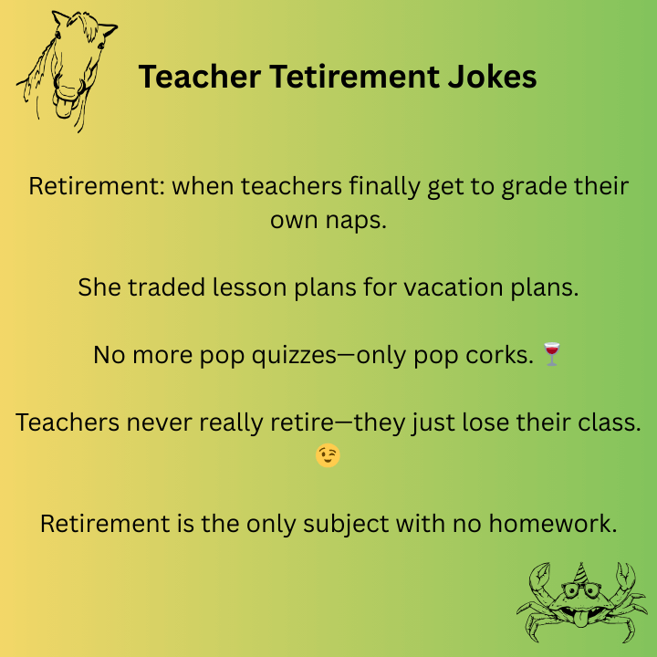 Teacher Tetirement Jokes 