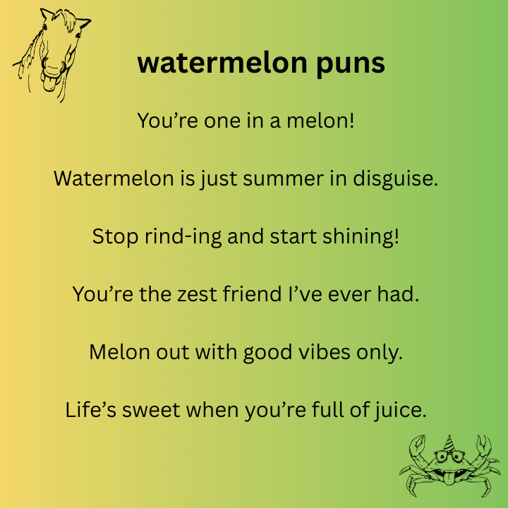 watermelon puns