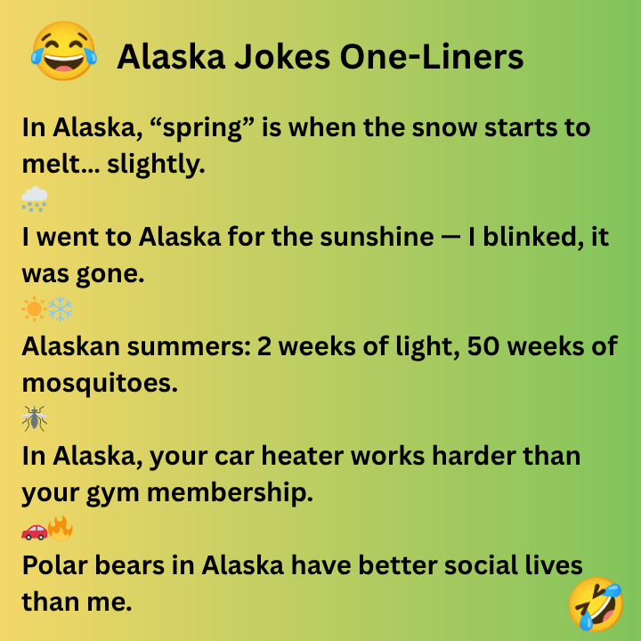 Alaska Jokes One-Liners