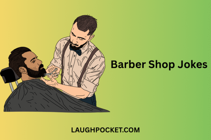 Barber Shop Jokes