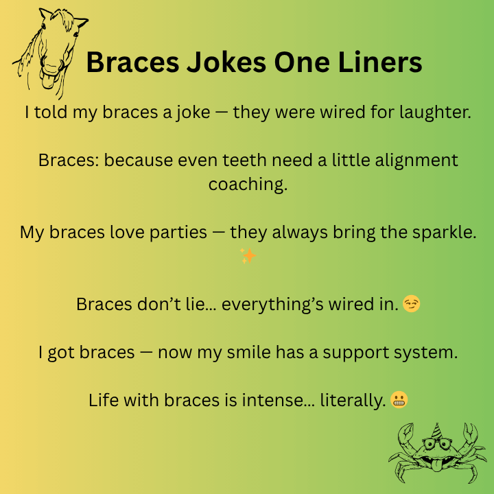 Best Braces Jokes 