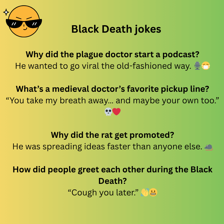 Black Death jokes 