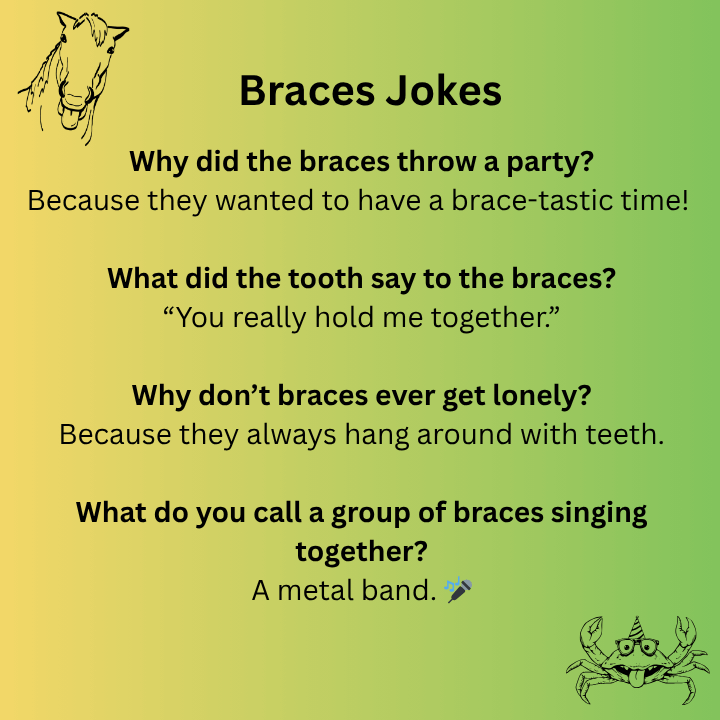 Braces Jokes