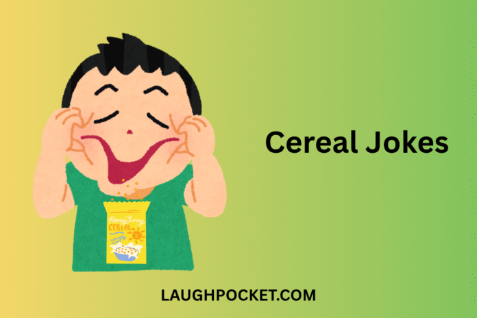Cereal Jokes