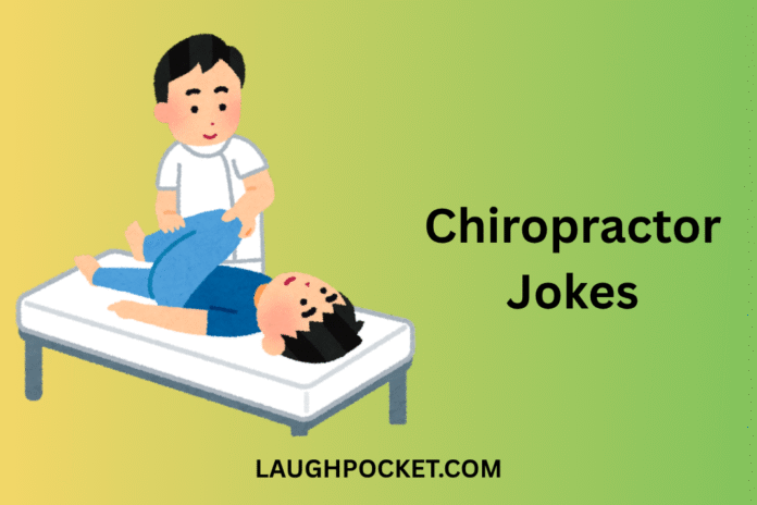 Chiropractor Jokes