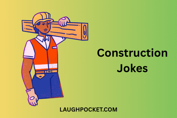 Construction Jokes