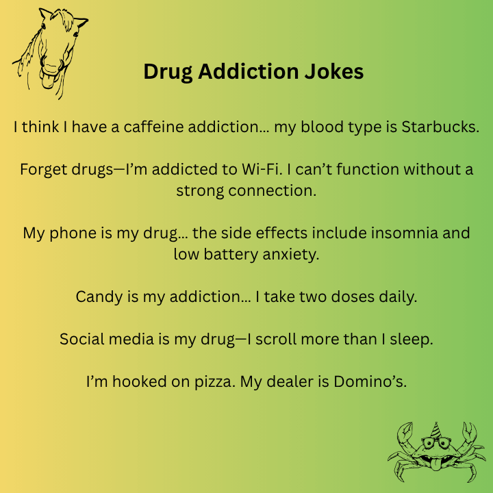 Drug Addiction Jokes