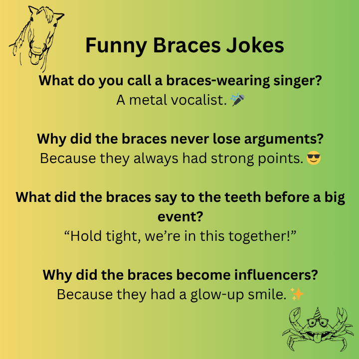 Funny Braces Jokes