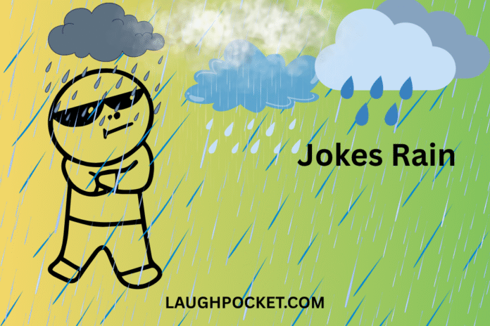 Jokes Rain Jokes Rain