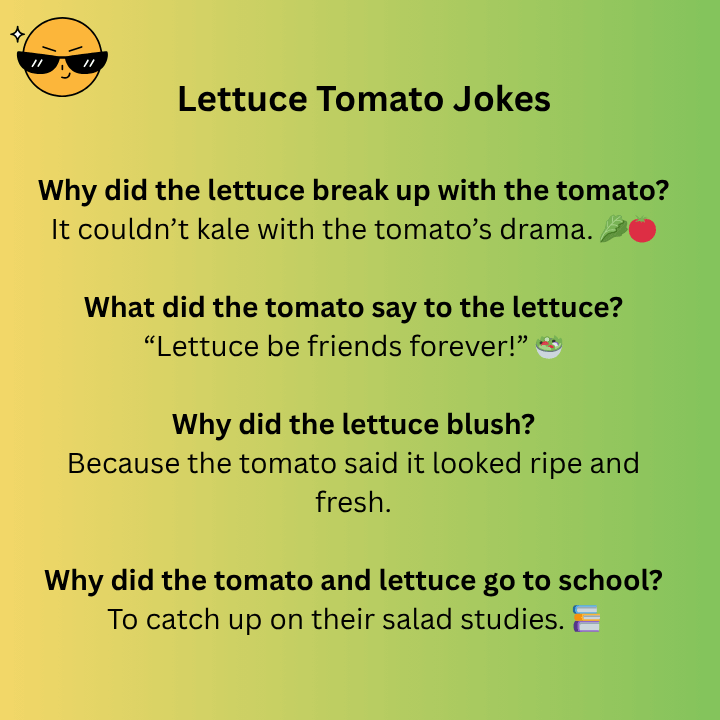 Lettuce Tomato Jokes