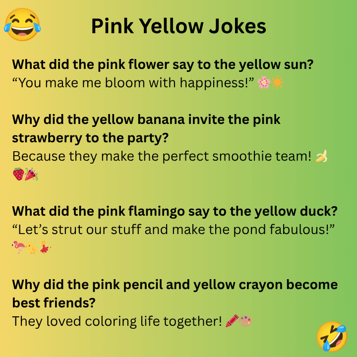Pink Yellow Jokes
