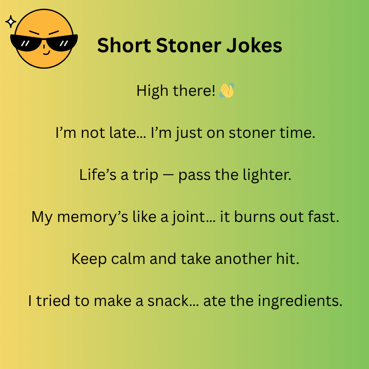 Short Stoner Jokes