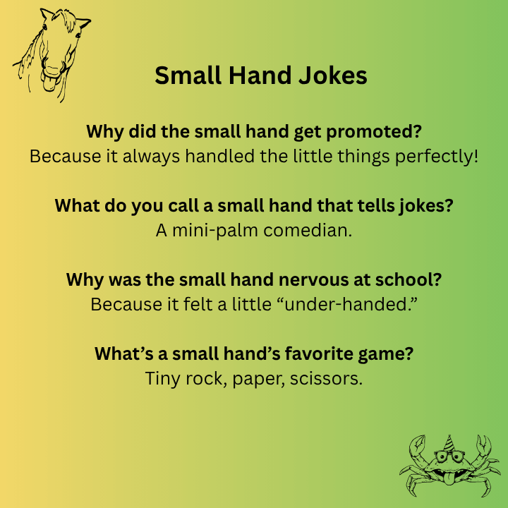 Small Hand Jokes