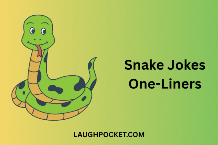 Snake Jokes One-Liners Snake Jokes One-Liners