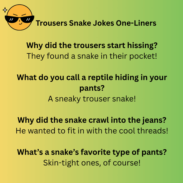 Trousers Snake Jokes One-Liners