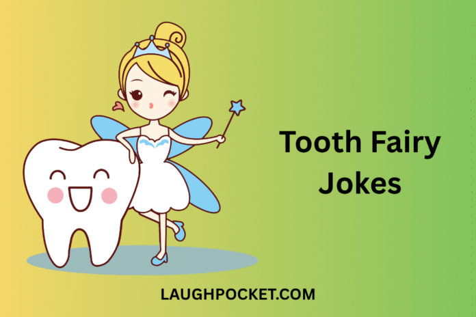 Tooth Fairy Jokes Driver Jokes