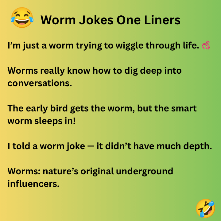 Worm Jokes One Liners