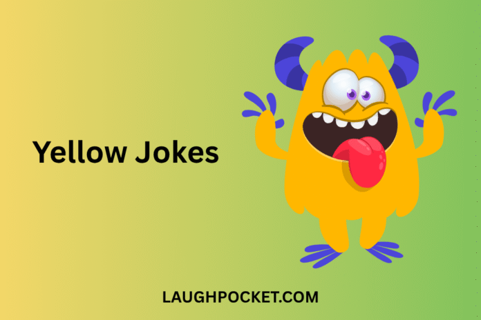 Yellow Jokes