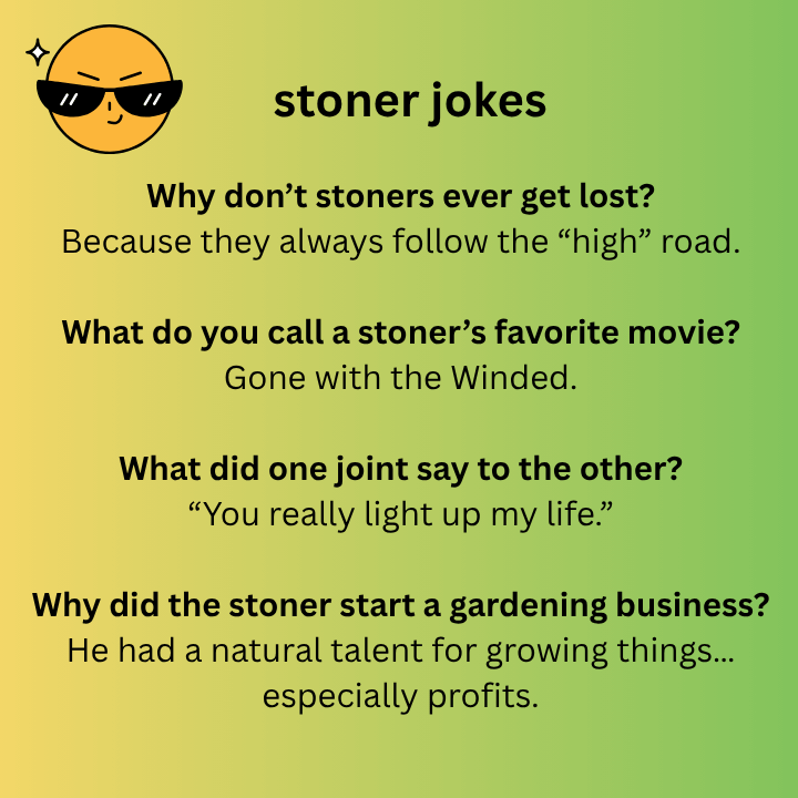 stoner jokes