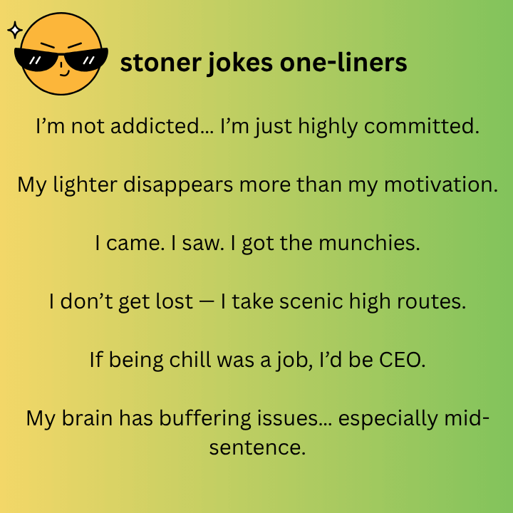 stoner jokes one-liners
