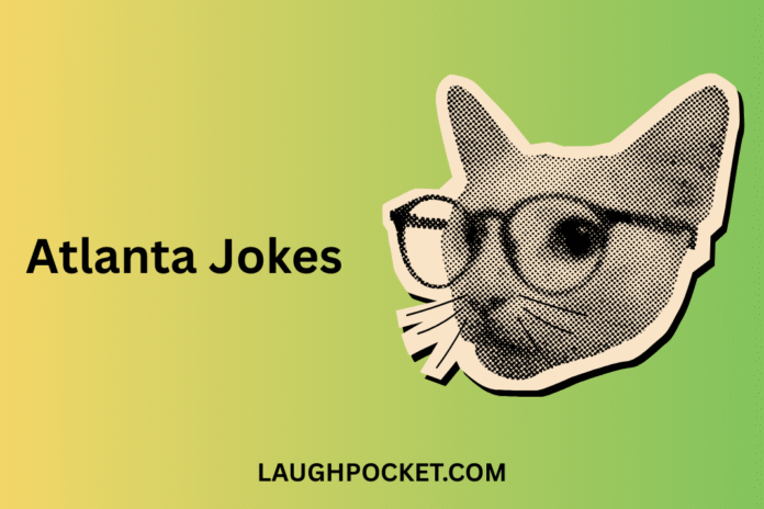 Atlanta Jokes