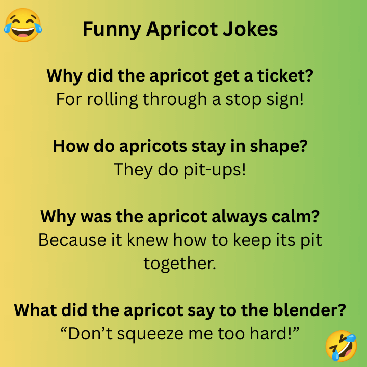 Funny Apricot Jokes