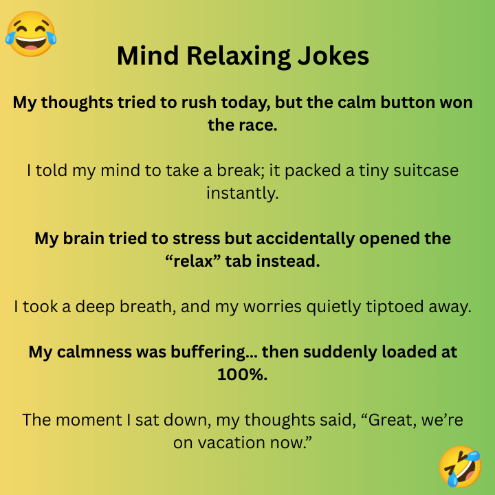 Mind Relaxing Jokes