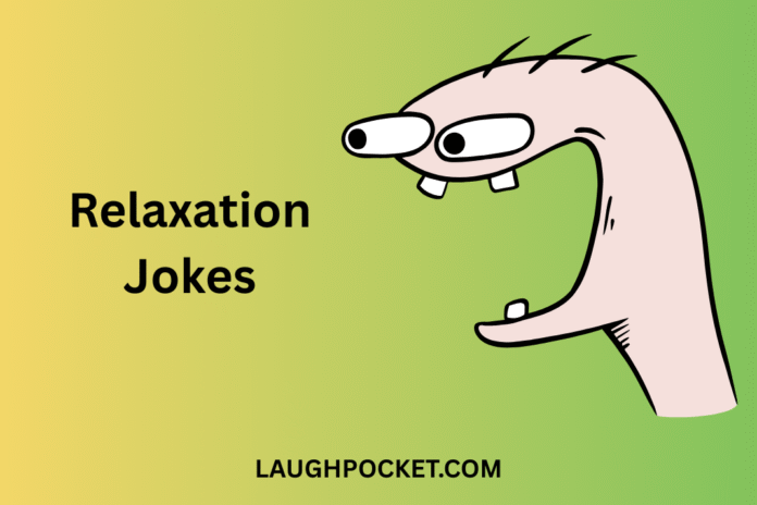 Relaxation Jokes