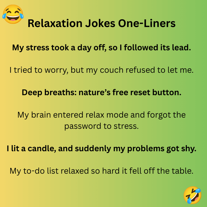 Relaxation Jokes One-Liners