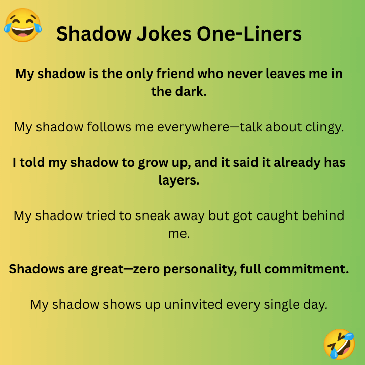 Shadow Jokes One-Liners