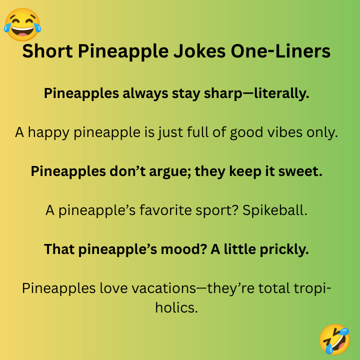 Short Pineapple Jokes One-Liners