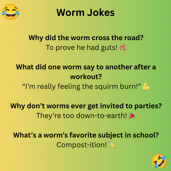 Worm Jokes