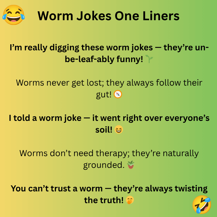 Worm Jokes One Liners