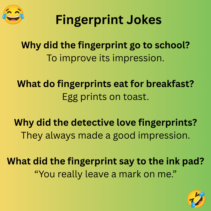 Fingerprint Jokes
