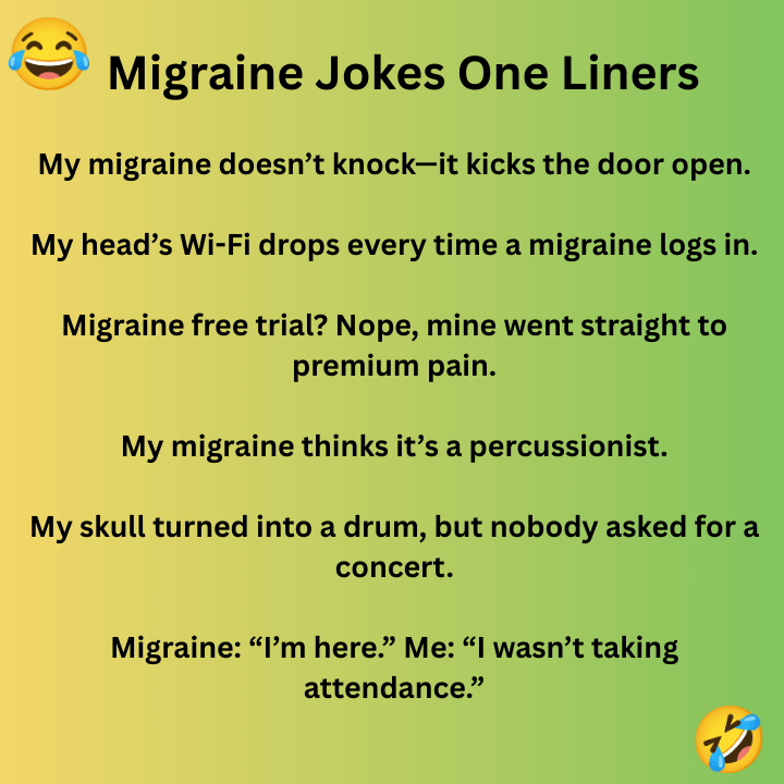 Migraine Jokes One Liners